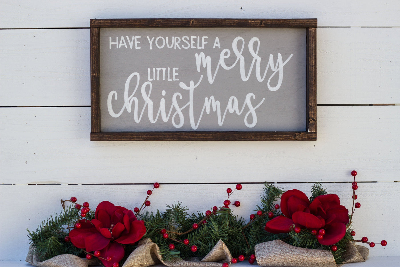 Have Yourself a Merry Little Christmas Wood Sign