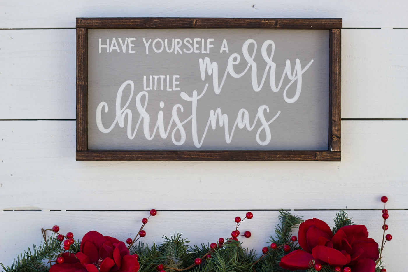 Have Yourself a Merry Little Christmas Wood Sign