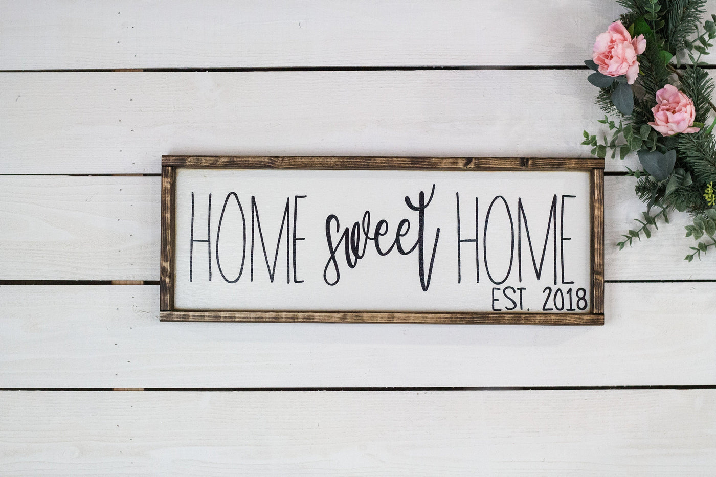 Home Sweet Home Established Wood Sign