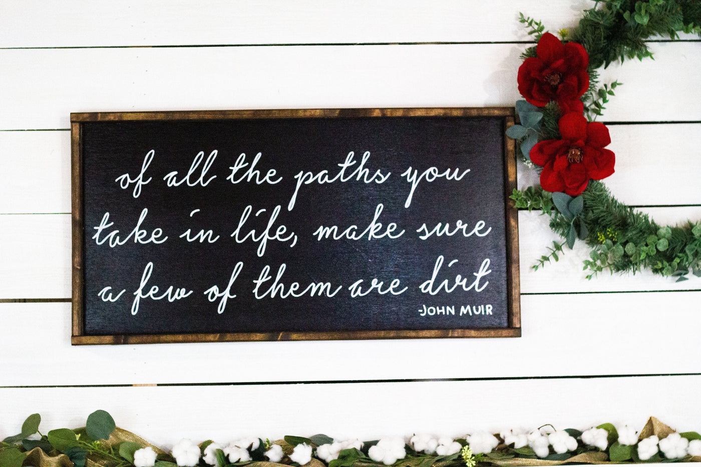 Take a Few Dirt Paths in Life Wood Sign