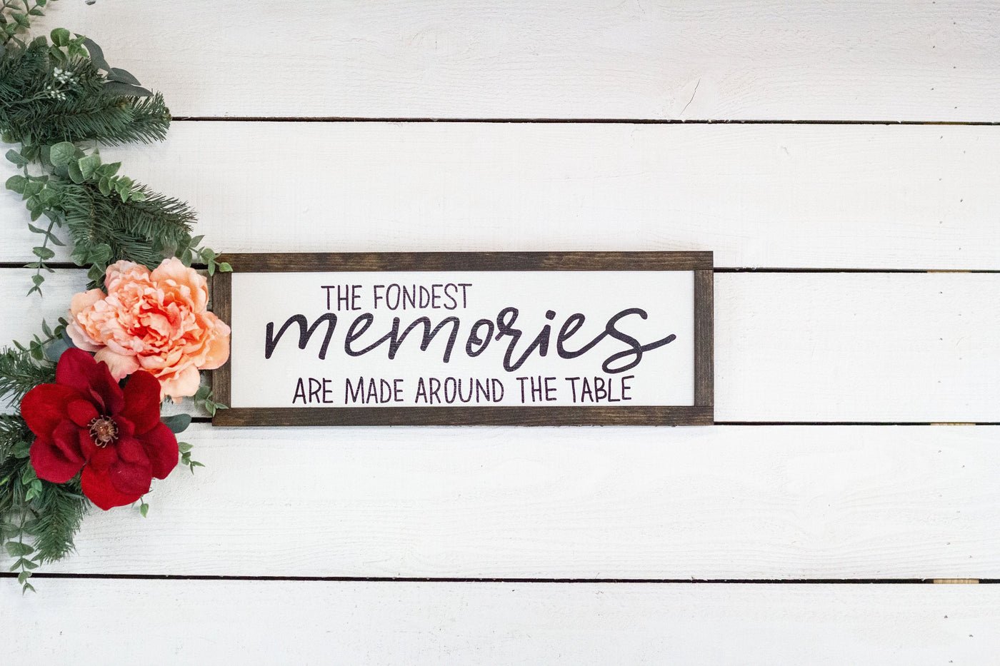 Fondest Memories Around the Table Wood Sign