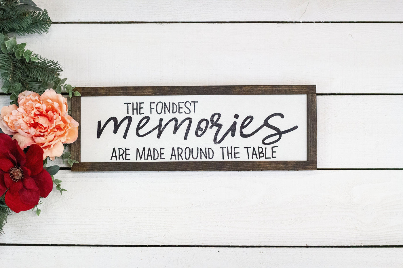 Fondest Memories Around the Table Wood Sign