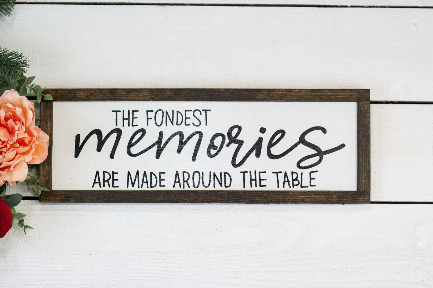Fondest Memories Around the Table Wood Sign