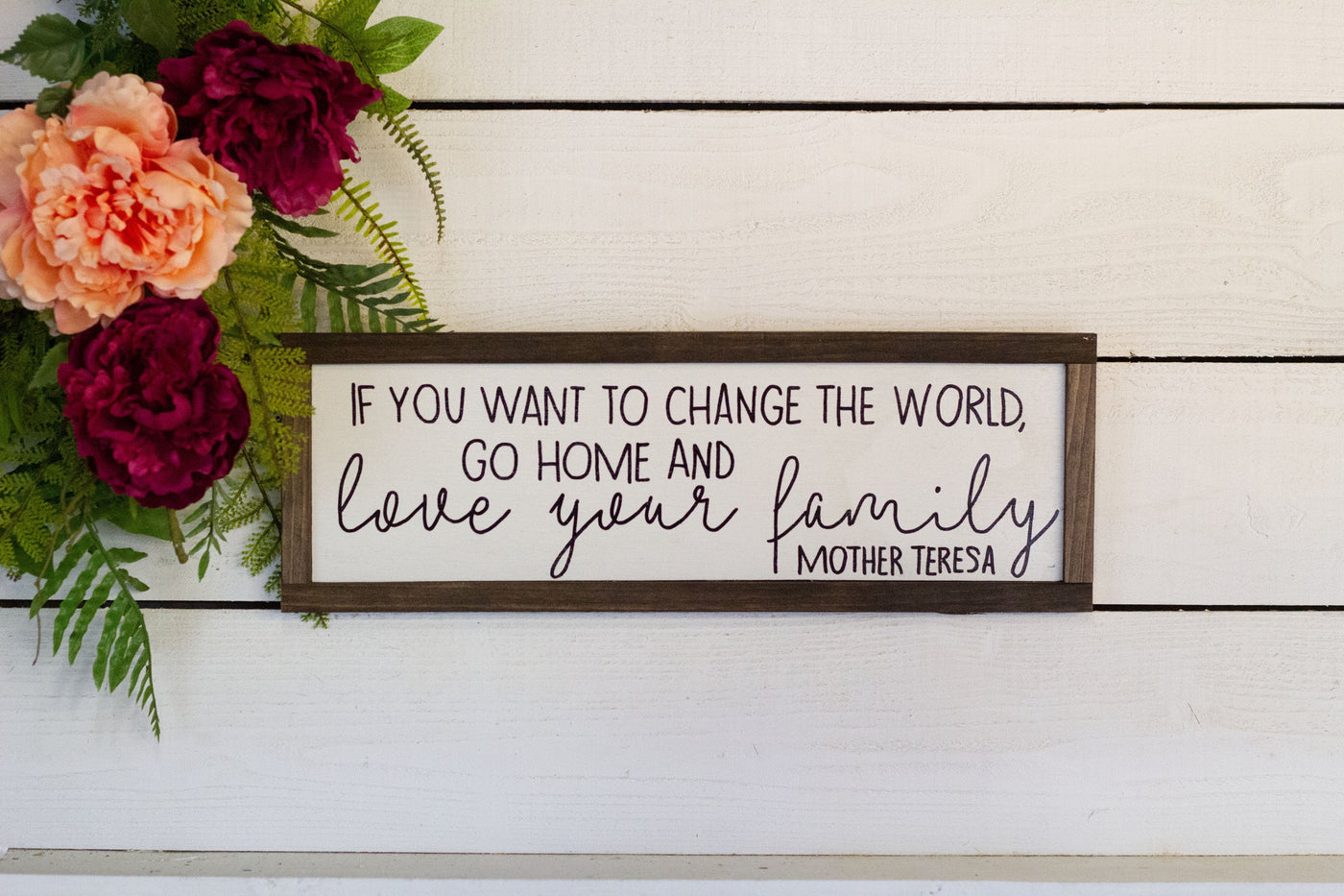 Go Home and Love Your Family Wood Sign