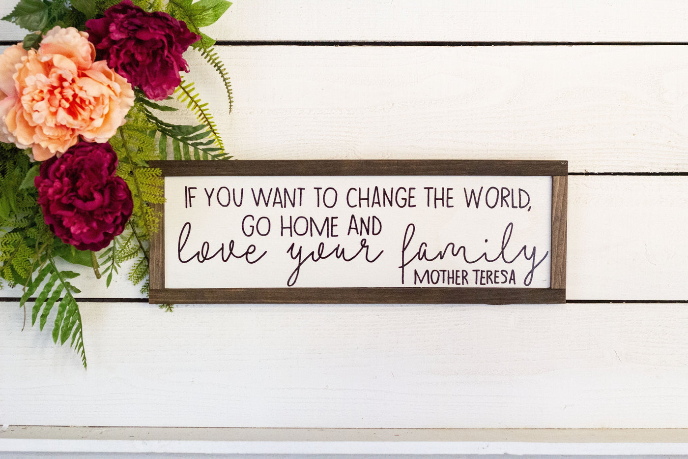 Go Home and Love Your Family Wood Sign